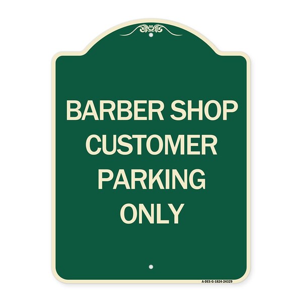 Barber Shop Customer Parking Only Heavy-Gauge Aluminum Architectural Sign, 24" x 18", G-1824-24329